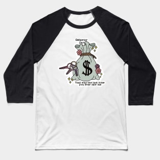 Getaway Car Baseball T-Shirt